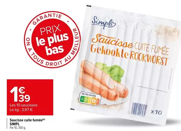 Simpl - Saucisse Cuite Fumee offre à 1,39€ sur Carrefour Express