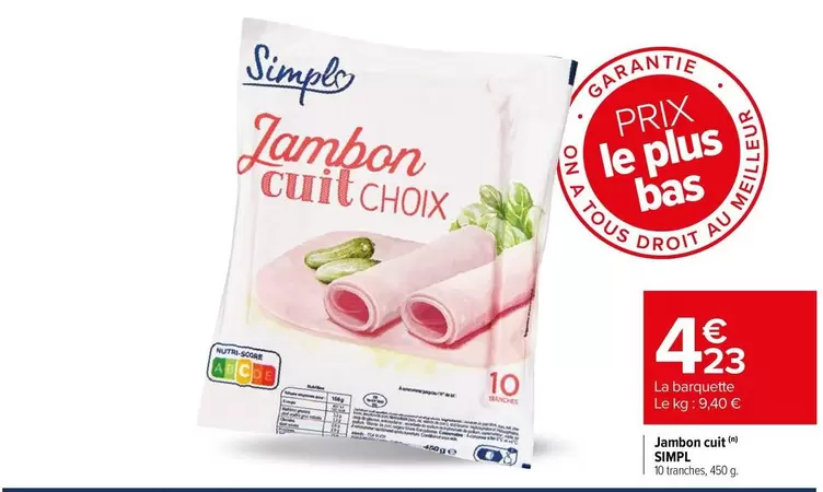 Simpl - Jambon Cuit offre à 4,23€ sur Carrefour Express