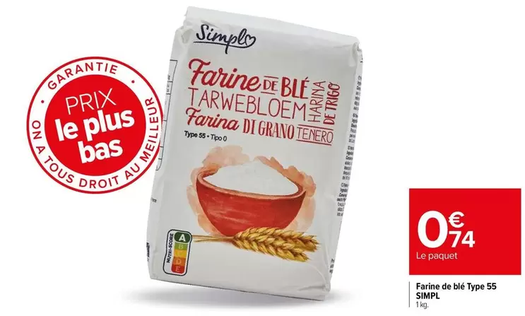 Simpl - Farine De Ble Type 55 offre à 0,74€ sur Carrefour Express