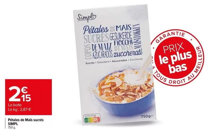 Simpl - Pétales De Maïs Sucrés offre à 2,15€ sur Carrefour Express