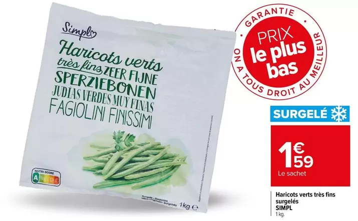 Simpl - Haricots Verts Trêt Fine Surgelés  offre à 1,59€ sur Carrefour Drive