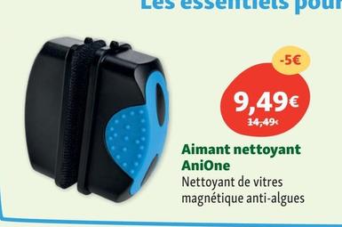 Anione - Aimant Nettoyant offre à 9,49€ sur Maxi Zoo