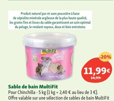 Multifit - Sable De Bain offre à 11,99€ sur Maxi Zoo