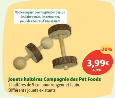 Jouets Haltères Compagnie Des Pet Foods offre à 3,99€ sur Maxi Zoo
