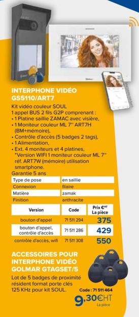Interphone Vidéo GS5110/ART7 offre à 375€ sur Prolians