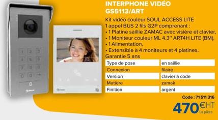Interphone Vidéo GS5113/ART offre à 470€ sur Prolians