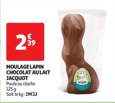 Jacquot - Moulage Lapin Chocolat Au Lait offre à 2,39€ sur Auchan Hypermarché