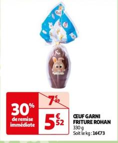Oeuf Garni Friture Rohan  offre à 5,52€ sur Auchan Hypermarché