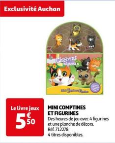 Mini Comptines Et Figurines offre à 5,5€ sur Auchan Hypermarché