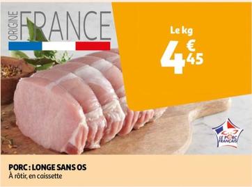 Porc: Longe Sans Os offre à 4,45€ sur Auchan Hypermarché