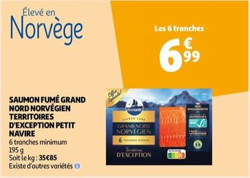 Petit Navire - Saumon Fumé Grand Nord Norvégien Territoires D'Exception offre à 6,99€ sur Auchan Hypermarché