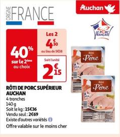 Auchan - Rôti De Porc Supérieur  offre à 2,69€ sur Auchan Hypermarché