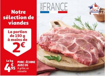 Porc: Échine Avecos offre à 4,95€ sur Auchan Hypermarché