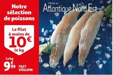 Filet D'Églefin offre à 9,99€ sur Auchan Hypermarché