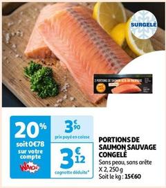 Portions De Saumon Sauvage Congelé offre à 3,9€ sur Auchan Hypermarché