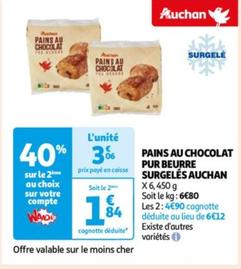 Auchan - Pains Au Chocolat Pur Beurre Surgelés offre à 3,06€ sur Auchan Hypermarché