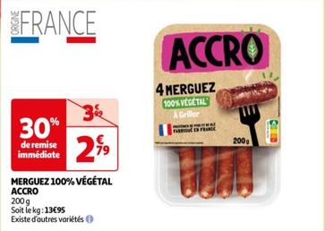 Accro - Merguez 100% Végétal offre à 2,79€ sur Auchan Hypermarché