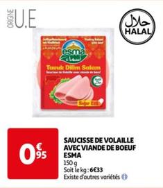 Esma - Saucisse De Volaille Avec Viande De Boeuf  offre à 0,95€ sur Auchan Hypermarché