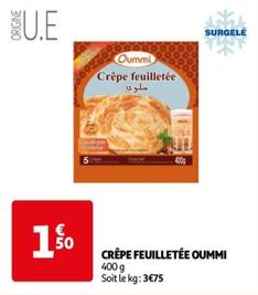 Oummi - Crêpe Feuilletée  offre à 1,5€ sur Auchan Hypermarché