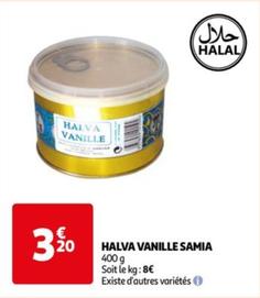 Samia - Halva Vanille offre à 3,2€ sur Auchan Hypermarché