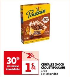 Poulain - Céréales Choco offre à 1,81€ sur Auchan Hypermarché