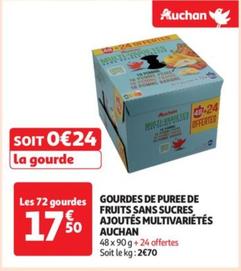 Auchan - Gourdes De Puree De Fruits Sans Sucres Ajoutés Multivariétés  offre à 17,5€ sur Auchan Hypermarché