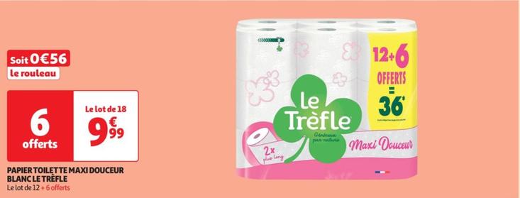 Le Trèfle - Papier Toilette Maxi Douceur Blanc offre à 9,99€ sur Auchan Hypermarché