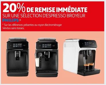 Philips - Sur Une Sélection D'Espresso Broyeur offre sur Auchan Hypermarché