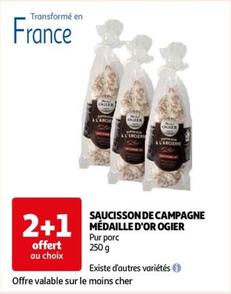 Ogier - Saucisson De Campagne Médaille D'or  offre sur Auchan Hypermarché