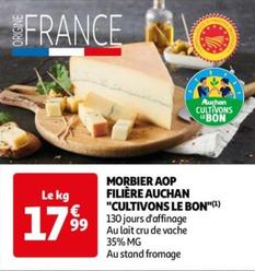 Auchan - Morbier AOP Filière "Cultivons Le Bon" offre à 17,99€ sur Auchan Hypermarché