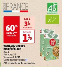Tofu Aux Herbes Bio Cereal Bio  offre à 1,75€ sur Auchan Hypermarché