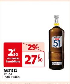 Pastis 51 offre à 27,3€ sur Auchan Hypermarché