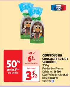 Vendome - Oeuf Poussin Chocolat Au Lait  offre à 4,29€ sur Auchan Supermarché