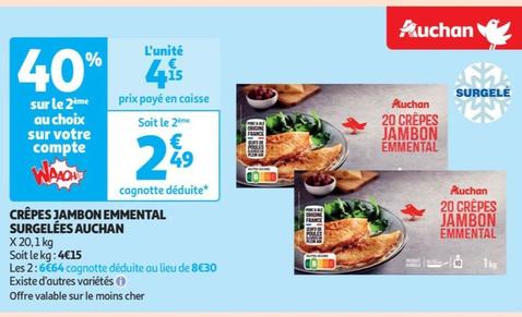 Auchan - Crêpes Jambon Emmental Surgelées  offre à 4,15€ sur Auchan Supermarché
