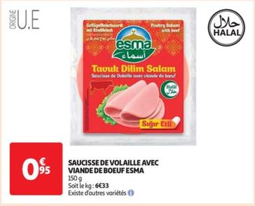 Esma - Saucisse De Volaille Avec Viande De Boeuf offre à 0,95€ sur Auchan Supermarché