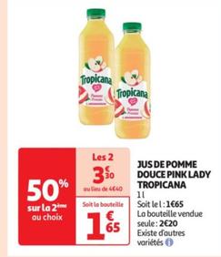 Tropicana - Jus De Pomme Douce Pink Lady offre à 1,65€ sur Auchan Supermarché