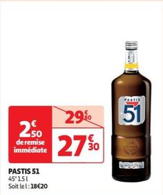 Pastis 51 - 45° offre à 27,3€ sur Auchan Supermarché