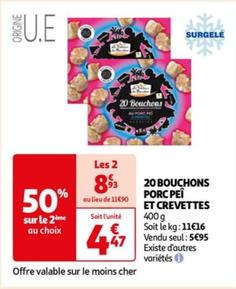 Surgelé 20 Bouchons Porc Pei Et Crevettes offre à 5,95€ sur Auchan Supermarché