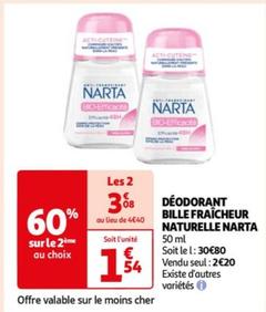 Narta - Déodorant Bille Fraîcheur Naturelle offre à 1,54€ sur Auchan Supermarché
