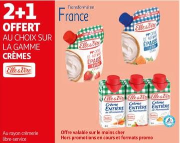 Elle & Vire - Sur La Gamme Crèmes offre sur Auchan Supermarché