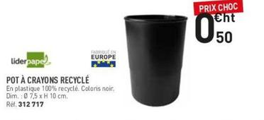 Liderpape - Pot À Crayons Recyclé offre à 0,5€ sur Hyperburo