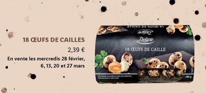 Deluxe - 18 Oeufs De Cailles  offre sur Lidl