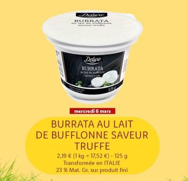 Deluxe - Burrata Au Lait De Bufflonne Saveur Truffe offre sur Lidl