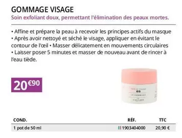 Gommage Visage offre à 20,9€ sur Distri Club Médical