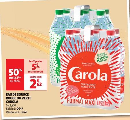Carola - Eau De Source Rouge Ou Verte  offre à 2,62€ sur Auchan Supermarché