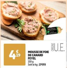 Feyel - Mousse De Foie De Canard  offre à 4,19€ sur Auchan Hypermarché