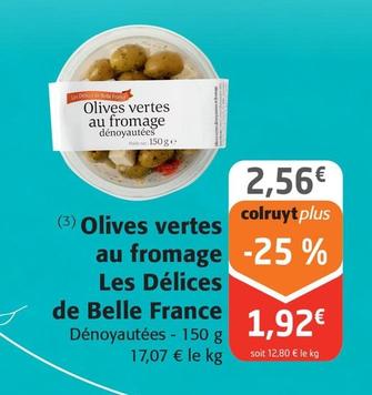 belle france - olives vertes au fromage les delices 