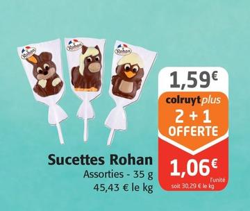 Rohan - Sucettes
