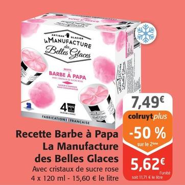 La Manufacture des Belles Glaces - Recette Barbe A Papa offre à 5,62€ sur Colruyt