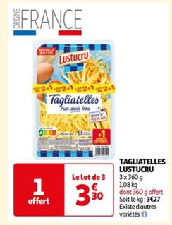 Lustucru - Tagliatelles offre à 3,3€ sur Auchan Hypermarché